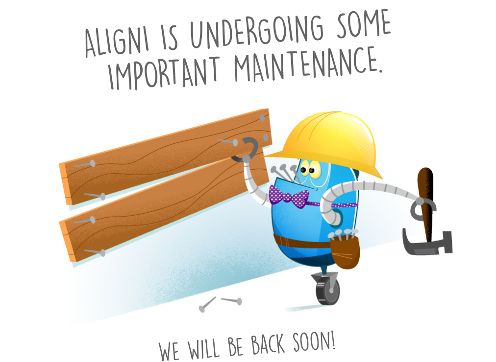 Aligni is undergoing some important maintenance. We will be back soon.